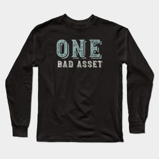 Funny Accounting Pun One Bad Asset Long Sleeve T-Shirt